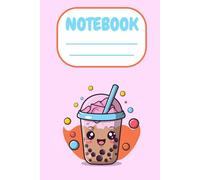 Bubble Tea Notebook: Boba Milk Tea | Cute Kawaii Notebook | Boba Lover | Cute Japanese Chinese Stationery