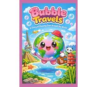 Bubble Travels: A Story of Chewing Gum Around the World