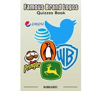 Bubblebee! - Famous Brand Logos Quizzes Book: Try To Guess The Famous Brands Based On Their Logos Challenge