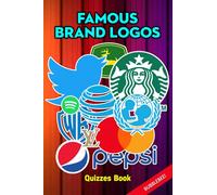 Bubblebee! - Famous Brand Logos Quizzes Book: Try To Guess The Famous Brands Based On Their Logos Challenge