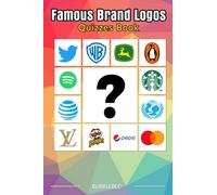 Bubblebee! - Famous Brand Logos Quizzes Book: Try To Guess The Famous Brands Based On Their Logos Challenge
