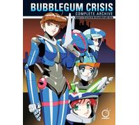 Sonoda, Kenichi – Bubblegum Crisis: Complete Archive