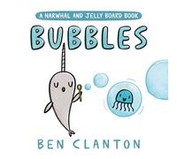 Bubbles (a Narwhal and Jelly Board Book)