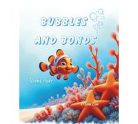 Bubbles and Bonds: rhyme story