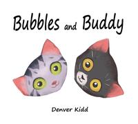 Bubbles and Buddy