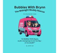 Bubbles With Brynn: The Midnight Muddy Rescue (Adventures of Bubbles With Brynn)