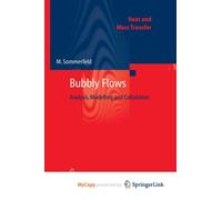 Bubbly Flows : Analysis, Modelling and Calculation