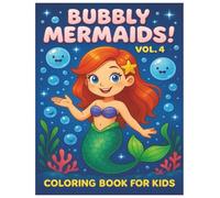 Bubbly Mermaids Stress Relief Coloring Book: Coloring Book For Kids, Bold and Easy, Simple and Big Designs for Relaxation Featuring Mermaids (Bubbly ... Books for Children, Fairy tale for Kids.)