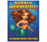 Bubbly Mermaids Stress Relief Coloring Book: For and Kids, Bold and Easy, Simple and Big Designs for Relaxation Featuring Mermaids (Bubbly Mermaids ... Books for Children, Fairy tale for Kids.)
