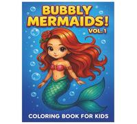 Bubbly Mermaids Stress Relief Coloring Book VOL.1: For Kids, Bold and Easy, Simple and Big Designs for Relaxation Featuring Mermaids. (Bubbly Mermaids ... Books for Children, Fairy tale for Kids.)