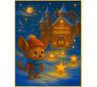 BUBI - LE FANTASTICHE AVVENTURE : La fabbrica dei desideri - Libro da colorare