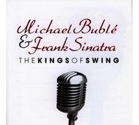 Buble, Michael - The Kings of Swing