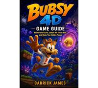 Bubsy 4D Game Guide: “Master the Chaos, Shatter the Fourth Wall, and Claim Your Golden Fleece”