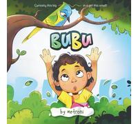 BUBU: A Heartwarming African Story of Curiosity, Imagination, and Kindness