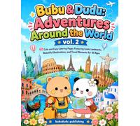 Bubu & Dudu: Adventures Around the World vol. 2: 40 Cute and Easy Coloring Pages Featuring Iconic Landmarks, Beautiful Destinations, and Travel Moments for All Ages