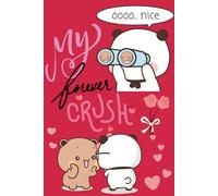 Bubu Dudu My Forever Crush Notebook: Couple Bear Admiration For Always Journal