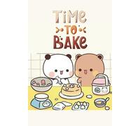 Bubu Dudu Time to Bake Notebook: Strawberry Spongecake Couple Bear Baking Journal