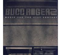 Bucc Rogerz - Music for the 21st Century