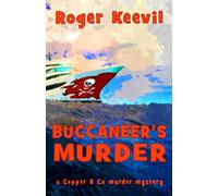 Buccaneer's Murder: a Copper & Co murder mystery (The Copper & Co Murder Mysteries)