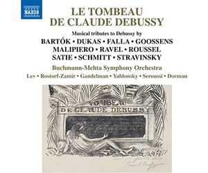 Buchan-Mehta So/Dorman - Bart?k, Dukas, Falla, Goossens, Malipiero, Ravel, Roussel, Satie, Schmitt, Stravinsky: Le Tombeau de Claude Debussy