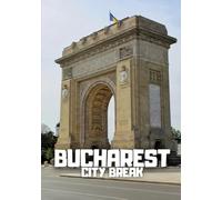 Bucharest City Break