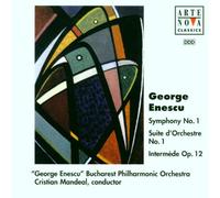 Bucharest Po - George Enescu: Symphony No 1 and Suite No 1 for Orchestra