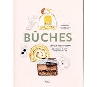 Bûches, à l'école des pâtissiers: A l'école des pâtissiers