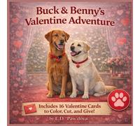 Buck & Benny's Valentines Adventure (Buck and Benny's Adventure Series)