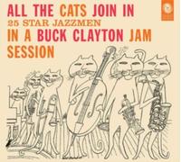 All the Cats Join In: 25 Star Jazzmen in a Buck Clayton Jam Session
