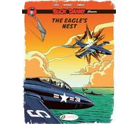 Buck Danny Classics Vol. 8: The Eagle's Nest