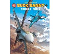 Buck Danny - tome 53 - Cobra Noir de Frédéric Zumbiehl (2013) Relié