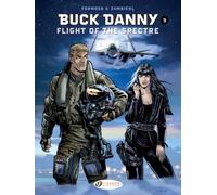 Buck Danny Vol. 9: Flight Of The Spectre