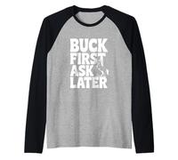 Buck First Ask Later Funny Horse Lover Raglan Baseball Tee