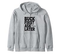 Buck First Ask Later Funny Horse Lover Zip Hoodie