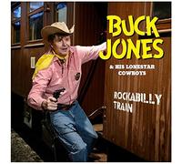 Buck Jones & His Lonestar Cowboys - Rockabilly Train