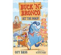 Buck 'n' Bronco Hit the Road: (Dyslexia-friendly)