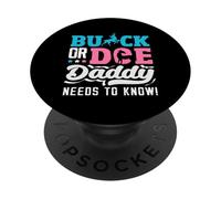 Buck Or Doe Daddy Needs To Know Gender Reveal Party Hunting PopSockets Adhesive PopGrip