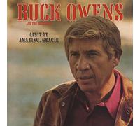 Buck Owens And His Buckaroos - Ain't It Amazing, Gracie
