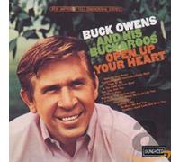 Buck Owens and His Buckaroos - Open Up Your Heart