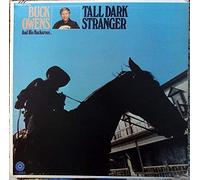 Buck Owens And His Buckaroos - Tall Dark Stranger