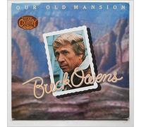 Buck Owens - Our Old Mansion