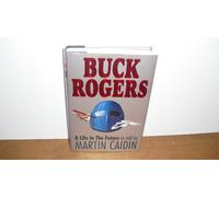 Buck Rogers: A Life in the Future