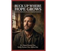Buck Up Where Hope Grows: Finding Strength in Life's Hardest Seasons