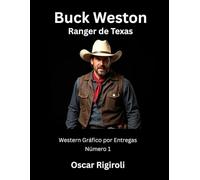 Buck Weston: Ranger de Texas: Western Gráfico por Entregas: Número 1 (Historietas basadas en libros)