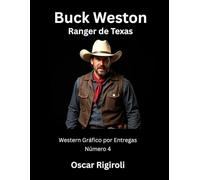Buck Weston: Ranger de Texas: Western Gráfico por Entregas: Número 4 (Historietas basadas en libros)