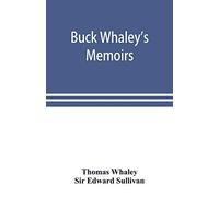 Buck Whaley's Memoirs: including his journey to Jerusalem