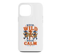 Buck Wild Duck Calm Cowboy Western Country Animal Lover Case for iPhone 13 Pro Max