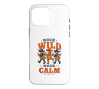 Buck Wild Duck Calm Cowboy Western Country Animal Lover Case for iPhone 16 Pro Max