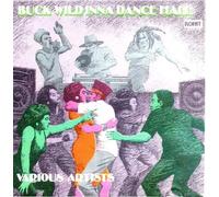 Buck Wild Inna Dance Hall by Frankie Paul, Papa San, Gregory Isaacs (1991-07-01)