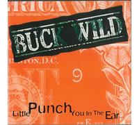 Buck Wild - Little PunchYou In The Ear